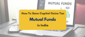 How to Save Capital Gains Tax on Mutual Funds - PKC