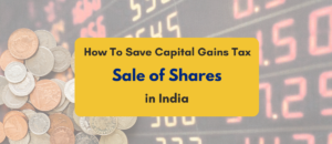 How to save capital gain tax on sale of shares - PKC