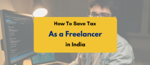 How to save tax As a Freelancer