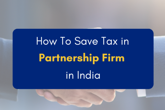 How to save tax in partnership firm in India - PKC