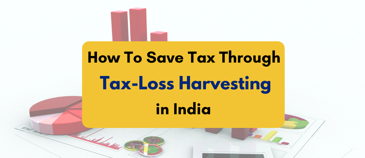 How to save tax through tax-loss harvesting