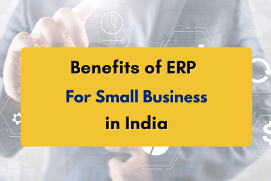 Benefits of ERP for Small Businesses