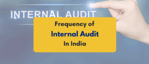 Frequency of Internal Audit in India - PKC