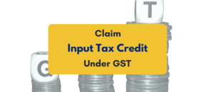 Claim Input Tax Credit Under GST - PKC