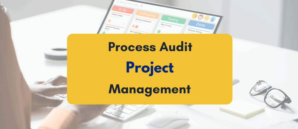 Pmp Audit Example Process Audit in Project Management: A Detailed Guide