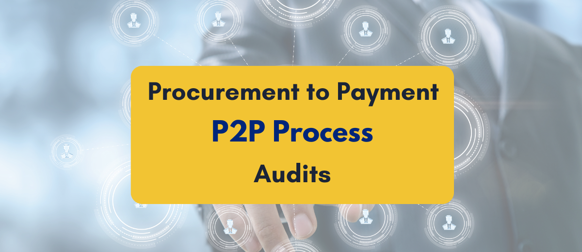 Procurement to Payment (P2P) Process Audit- PKC