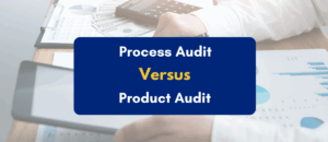 process vs product audit- PKC